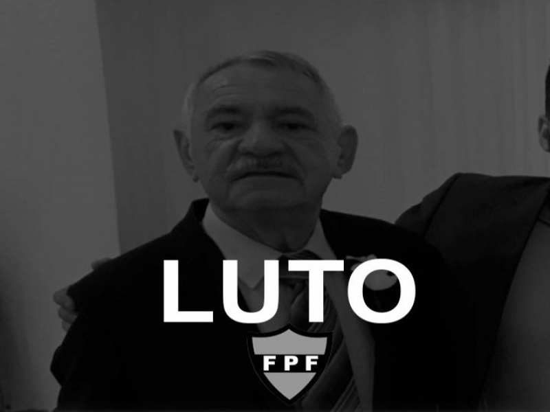 Luto  pelo falecimento do ex presidente da FPF Juraci Gomes